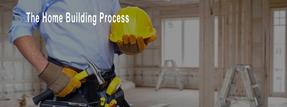 Home Building Process First Steps